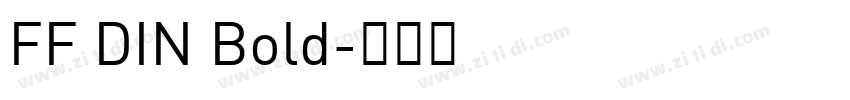 FF DIN Bold字体转换 FF DIN Bold字体转换